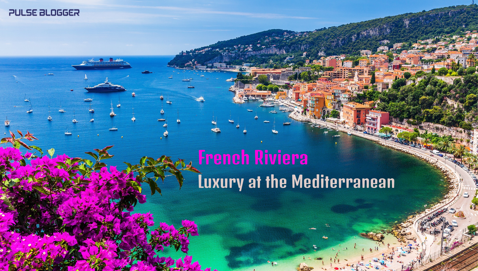 French Riviera: Luxury at the Mediterranean
